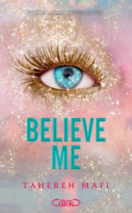 Believe me - Mafi Tahereh ; Vignault Valentine