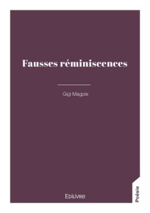 Fausses réminiscences - Tome 1 - Magpie Gigi