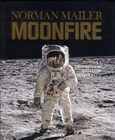 Moonfire. La prodigieuse aventure d'Apollo 11 - Mailer Norman ; McCann Colum