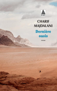 Dernière oasis - Majdalani Charif