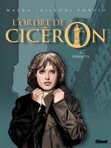 L'ordre de Cicéron Tome 4 : Verdicts - Malka Richard ; Ponzio Jean-Michel ; Gillon Paul