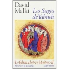 Le Talmud et ses maîtres Tome 2 : Les Sages de Yabneh - Malki David