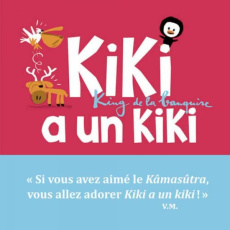 Kiki, king de la banquise : Kiki a un kiki - Malone Vincent ; Cornalba Jean-Louis