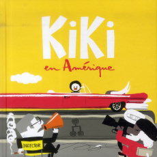 Kiki, king de la banquise : Kiki en Amérique - Malone Vincent ; Cornalba Jean-Louis