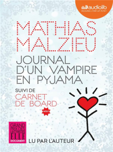 Journal d'un vampire en pyjama. Suivi de Carnet de board, 1 CD audio MP3 - Malzieu Mathias