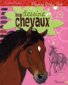 Dessine les chevaux - Mandrou Isabelle