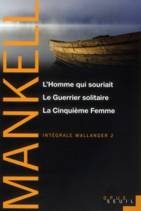 Intégrale Wallander Tome 2 : L'Homme qui souriait ; Le Guerrier solitaire ; La Cinquième Femme - Mankell Henning ; Gibson Anna ; Bjurström Christof
