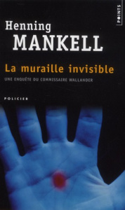 La muraille invisible - Mankell Henning ; Gibson Anna