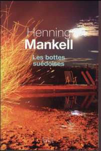 Les bottes suédoises - Mankell Henning ; Gibson Anna