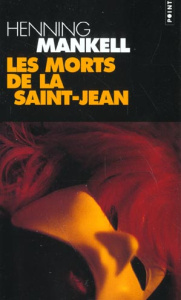 Les morts de la Saint-Jean - Mankell Henning ; Gibson Anna