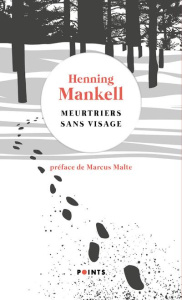 Meurtriers sans visage. Edition limitée - Mankell Henning ; Malte Marcus ; Bouquet Philippe