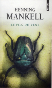 Fils du vent - Mankell Henning ; Ségol Agneta ; Brick-Aïda Pascal