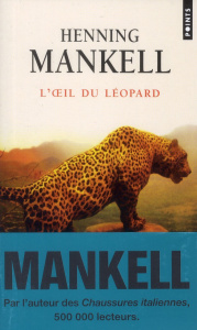 L'oeil du léopard - Mankell Henning ; Ségol Agneta ; Ségol-Samoy Maria