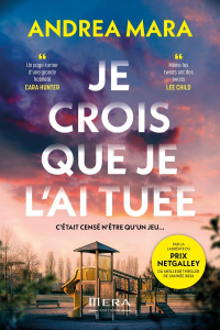 Je crois que je l'ai tuée - Mara Andrea ; Le Guinio Iris ; Durand Anna