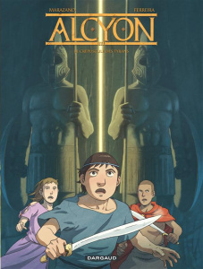 Alcyon Tome 3 : Le crépuscule des tyrans - Marazano Richard ; Ferreira Christophe
