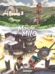 Le monde de Milo Tome 9 : L'esprit de la forge 1/2 - Marazano Richard ; Ferreira Christophe