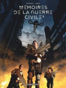 Mémoires de la guerre civile Tome 3 - Marazano Richard ; Ponzio Jean-Michel