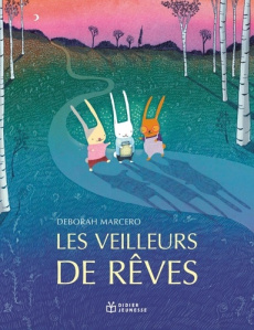 Les veilleurs de rêves - Marcero Deborah