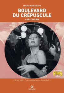 Boulevard du crépuscule de Billy Wilder - Marchesini Mauro