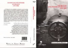 Les revues d'économie en France. Genèse et actualité, 1751-1994, [actes du colloque, Toulouse, 9 jui - Marco Luc