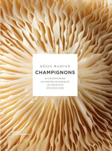 Champignons - Marcon Régis ; Barret Philippe ; Nannini Nathalie