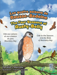 Les quatre saisons de Rousse-Bedaine / The Four Seasons of Rusty-Belly - Marcotte Danielle S.