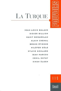 Pouvoirs N° 115 : La Turquie - Marcou Jean ; Bozarslan Hamit ; Billion Didier ; E