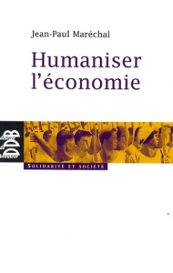 Humaniser l'économie - Maréchal Jean-Paul