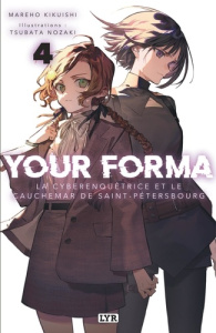 Your Forma - Roman - Tome 4 - Mareho Kikuishi ; Tsubata Nozaki
