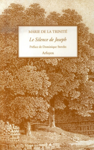 Le Silence de Joseph - MARIE DE LA TRINITE