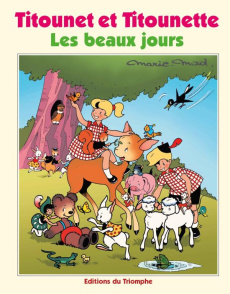 Titounet et Titounette Tome 29 : Les beaux jours - MARIE-MAD