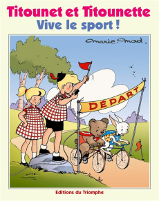 Titounet et Titounette Tome 28 : Vive le sport ! - MARIE-MAD
