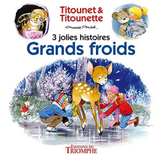 Titounet et Titounette Tome 6 : Grands froids. 3 jolies histoires - MARIE-MAD