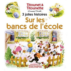 Titounet et Titounette Tome 8 : Sur les bancs de l'école - MARIE-MAD