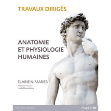 Anatomie et physiologie humaines. Travaux dirigés, 5e édition - Marieb Elaine N. ; Moussakova Linda