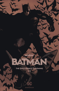 Batman - The Dark Prince Charming Tome 2 . Edition collector - Marini Enrico ; Wicky Jérôme