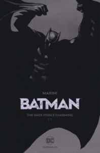 Batman Tome 1 : The Dark Prince Charming. Edition de luxe - Marini Enrico ; Wicky Jérôme