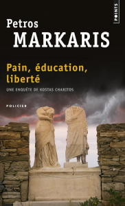 Pain, éducation, liberté - Markaris Petros ; Volkovitch Michel