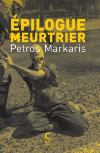 Epilogue meurtrier - Markaris Petros ; Volkovitch Michel