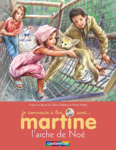 Je commence à lire avec Martine Tome 28 : L'arche de Noé - Marlier Jean-Louis ; Delahaye Gilbert
