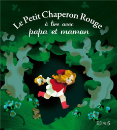Le petit chaperon rouge à lire avec papa et maman - Marnat Annette ; Perrault Charles