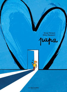 Papa - Marquis Serge ; Rapaport Gilles
