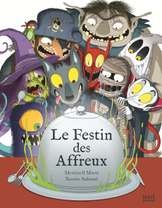 Les Affreux : Le Festin des Affreux - Marti Meritxell ; Salomó Xavier