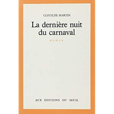 La Dernière nuit du carnaval - Martin Bill