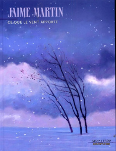 Ce que le vent apporte - Martin Jaime