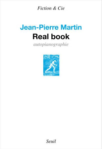 Real book. Autopianographie - Martin Jean-Pierre