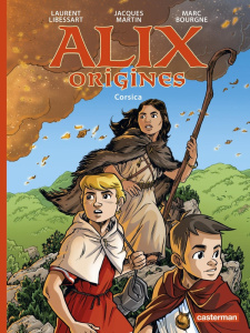 Alix origines Tome 5 : Corsica - Bourgne Marc ; Libessart Laurent ; Martin Jacques