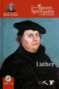 Martin Luther (1483-1546). Avec 1 CD audio - Lienhard Marc ; Lonsdale Michael