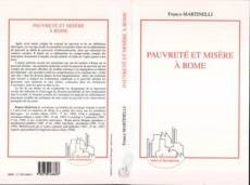 Pauvreté et Misère à Rome - Martinelli Franco