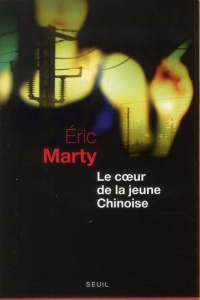 Le coeur de la jeune Chinoise - Marty Eric